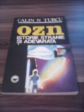 OZN ISTORIE STRANIE SI ADEVARATA-CALIN N TURCU 1992