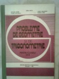 Probleme de geometrie si de trigonometrie pentru clasele IX-X - Stere Ianus s.a.