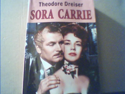 Theodore Dreiser - SORA CARRIE { 2012 } foto