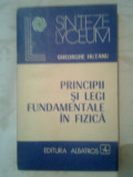 Principii si legi fundamentale in fizica - Gheorghe Hutanu (Albatros, 1983)
