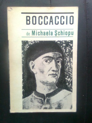 Michaela Schiopu - Boccaccio (Editura pentru Literatura Universala, 1969) foto