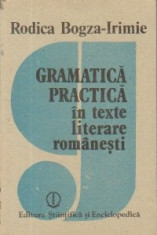 GRAMATICA PRACTICA IN TEXTE LITERARE ROMANESTI de RODICA BOGZA IRIMIA foto