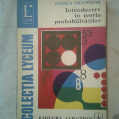 Introducere in teoria probabilitatilor - Rodica Trandafir (Albatros, 1979)