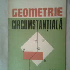 Geometrie circumstantiala - Dan Branzei (Editura Junimea, 1983)