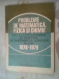 Cumpara ieftin Probleme de matematica, fizica si chimie admitere invatamint superior 1978-1979