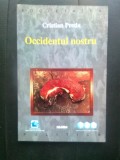 Cumpara ieftin Cristian Preda - Occidentul nostru (Editura Nemira, 1999)