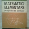 Matematici elementare - Probleme de sinteza - D. Branzei s.a. (Junimea, 1983)