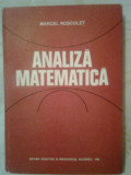 Cumpara ieftin Analiza matematica - Marcel Rosculet (Editura Didactica si Pedagogica, 1984)