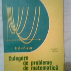 Culegere de probleme de matematica pentru treapta a II-a de licee - I. Giurgiu