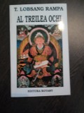 AL TREILEA OCHI - T. Lobsang Rampa - Editura Rotary, 1995, 223 p., Alta editura