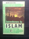 Cumpara ieftin Meududi - Introducere in Islam (Editura Chrater, 1991)