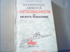 Cicerone Ionitoiu- REZISTENTA ARMATA ANTICOMUNISTA DIN MUNTII ROMANIEI/1946-1958 foto