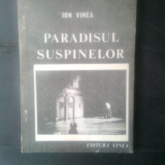 Ion Vinea - Paradisul suspinelor (Editura Vinea, 1990)