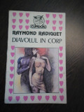 DIAVOLUL IN CORP - Raymond Radiguet - Editura Ion Creanga, 1992, 83 p.