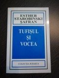 TUFISUL SI VOCEA Exegeza si Gandire Iudaica - E. Starobinski Safran -2003, 263p