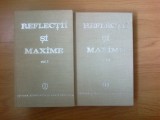 n7 Reflectii si maxime (2 volume) - Editie ingrijita de Constantin Badescu