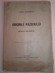 Take Ionescu= Originile razboiului , depozitia unui martor /// 1915 foto