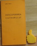 Descoperirea Cotnarului Alfred Neagu