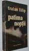 Traian Filip - Patima Noptii