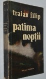 Traian Filip - Patima Noptii