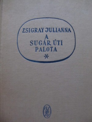 A sugar uti palota - Zsigray Julianna foto