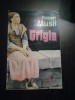 Grigia - Robert Musil, Editura Universala Dalsi, 1994, Roman, Beletristica