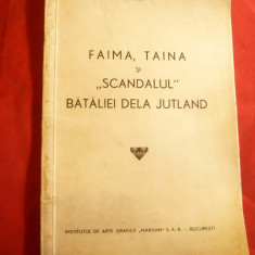 Al.Lupascu - Faima,Taina si Scandalul Bataliei din Jutland, interbelica