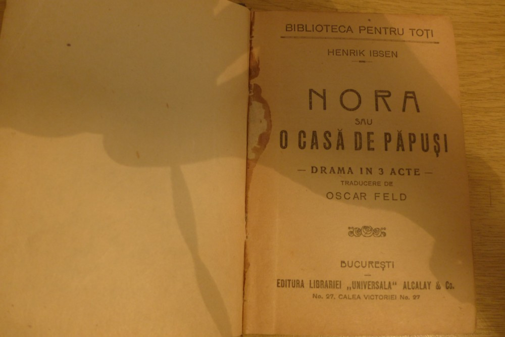 Nora sau o casa de papusi de Henrik Ibsen - drama in 3 acte | arhiva  Okazii.ro