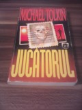 MICHAEL TOLKIN-JUCATORUL