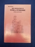 Cumpara ieftin BUJOR OLTEANU - MICA ENCICLOPEDIE DE PETROL SI PETROCHIMIE - 1997 @