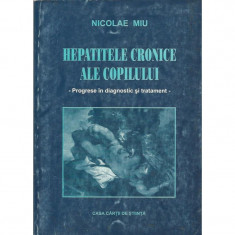 Hepatitele cronice ale copilului - Nicolae Miu foto