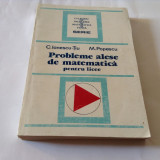 Probleme alese de matematica pentru licee C.Ionescu Tiu,M Popescu