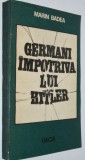 Cumpara ieftin Germani impotriva lui Hitler - Marin Badea