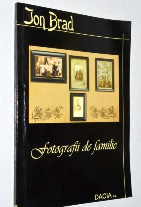 Ion Brad - Fotografii de familie, cu dedicatia autorului