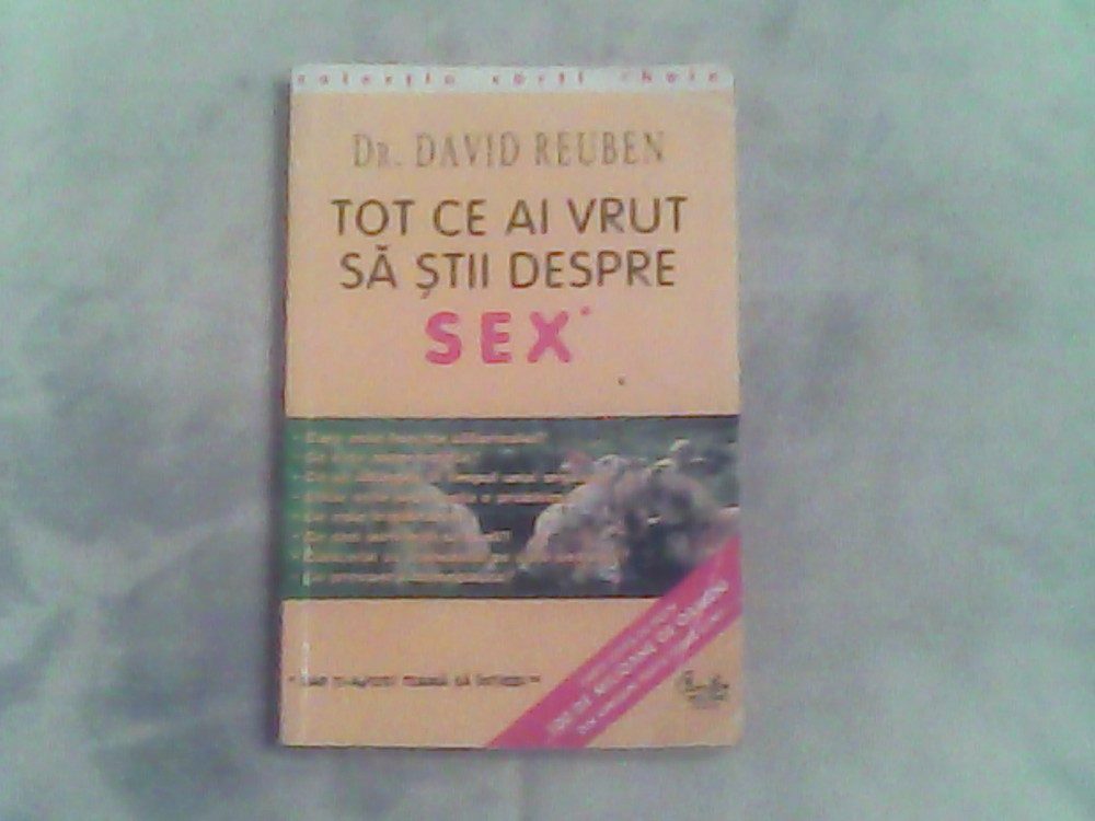 Tot ce ai vrut sa aflii despre sex-Dr.David Reuben, Curtea Veche | Okazii.ro