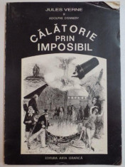 CALATORIE PRIN IMPOSIBIL de JULES VERNE SI ADOLPHE D&amp;#039;ENNERY , 1994 foto