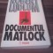 ROBERT LUDLUM-DOCUMENTUL MATLOCK