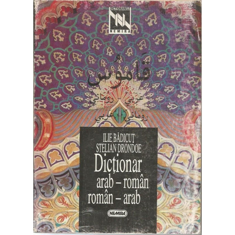 Dictionar Arab - Roman, Roman - Arab - Ilie Badicut, Stelian Drondoe |  arhiva Okazii.ro