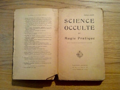 SCIENCE OCCULTE et Magie Pratique - Paul-C. Jacot - Editions Dangles, 1924, 317p foto