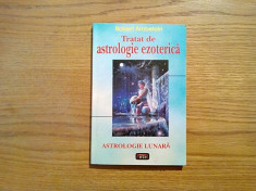 TRATAT DE ASTROLOGIE EZOTERICA - Robert Ambelain - Antet, 2005, 215 p. foto