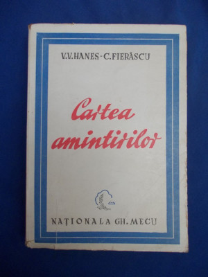 V. V. HANES / C. FIERASCU - CARTEA AMINTIRILOR ( ANTOLOGIE ) - 1944 * foto