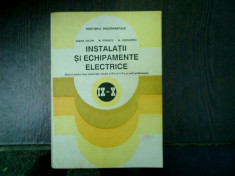 Instalatii si echipamente electrice Manual pentru licee industriale, clasele a IX-a si a X-a si scoli profesionale - Sabina Hilohi foto