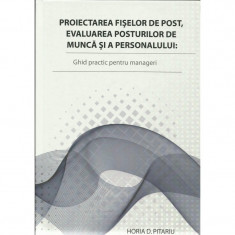 Proiectarea fi&amp;amp;#x219;elor de post, evaluarea posturilor de munc&amp;amp;#259; &amp;amp;#x219;i a personalului foto