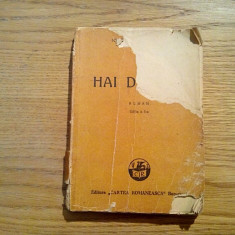 HAI DIRIDAM - Ionel Teodoreanu - Editura Cartea Romaneasca, 1947, 312 p.