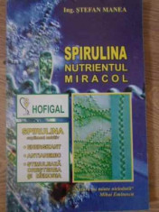 Spirulina Nutrientul Miracol - Ing. Stefan Manea ,398684 foto