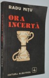 Ora incerta - Radu Nitu