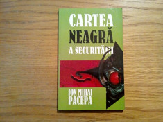 CARTEA NEAGRA A SECURITATII * vol. II - Ion Mihai Pacepa - 1999, 154 p. foto