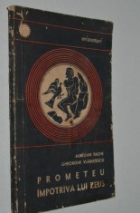 Prometeu impotriva lui Zeus - Aurelian Tache, Gheorghe Vladutescu foto