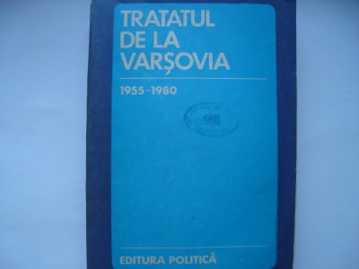 Tratatul de la Varasovia. 1955-1980. Culegere de documente foto