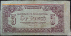 Bancnota 5 PENGO ARMATA ROSIE - UNGARIA, anul 1944 *cod 487 = EROARE TIPAR foto